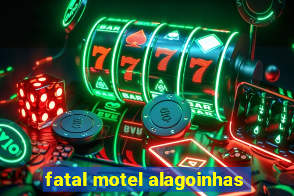 fatal motel alagoinhas