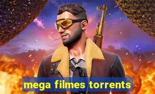 mega filmes torrents