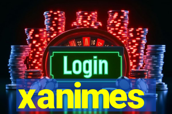 xanimes