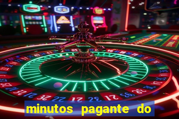 minutos pagante do fortune tiger