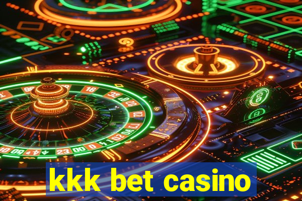 kkk bet casino