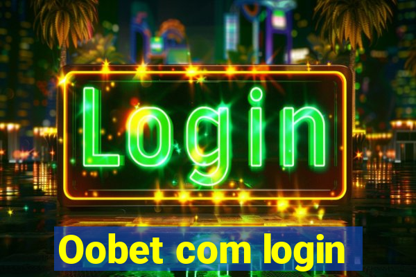 Oobet com login