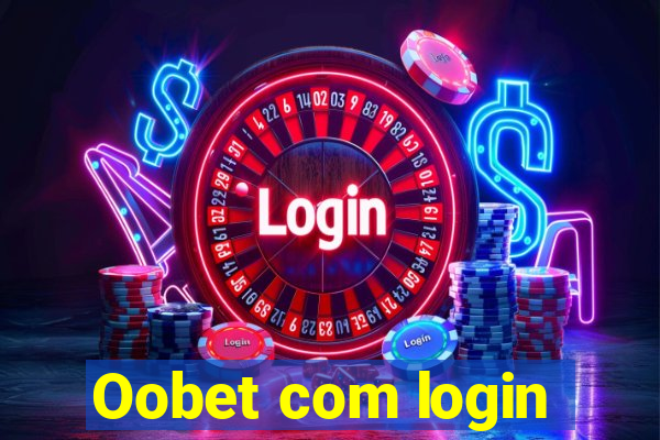 Oobet com login