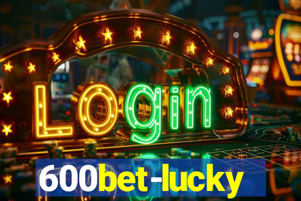 600bet-lucky