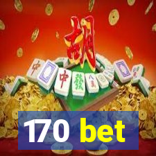 170 bet