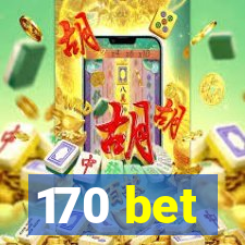 170 bet