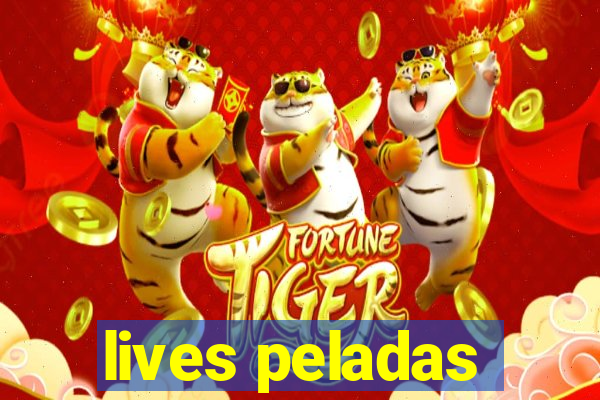 lives peladas