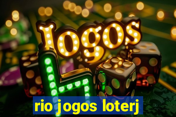 rio jogos loterj