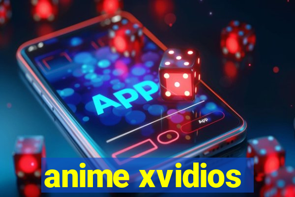 anime xvidios