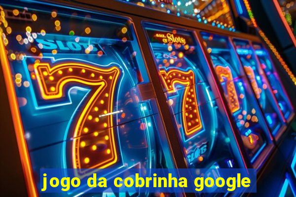 jogo da cobrinha google