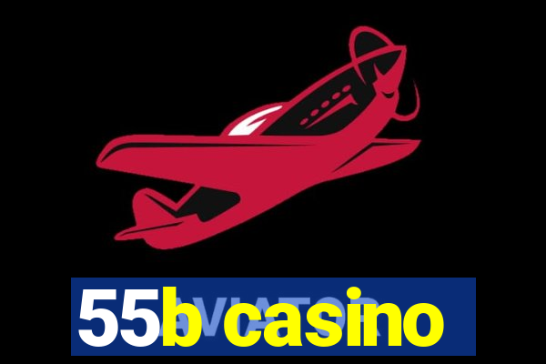 55b casino