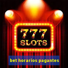 bet horarios pagantes