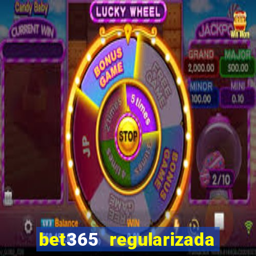 bet365 regularizada no brasil