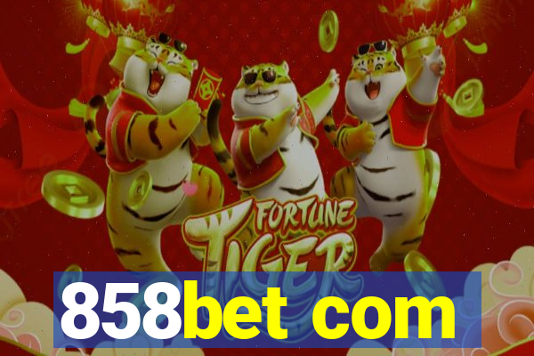 858bet com