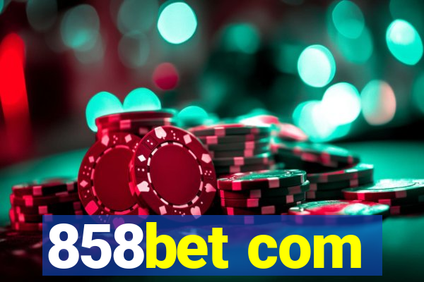 858bet com