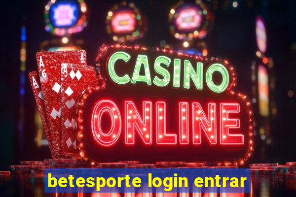 betesporte login entrar