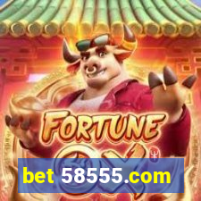 bet 58555.com