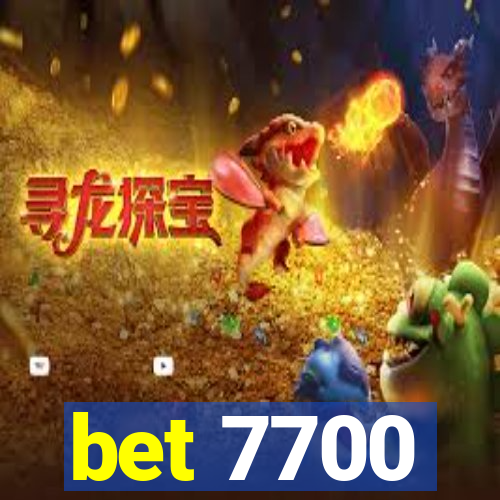 bet 7700