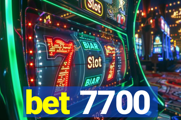 bet 7700