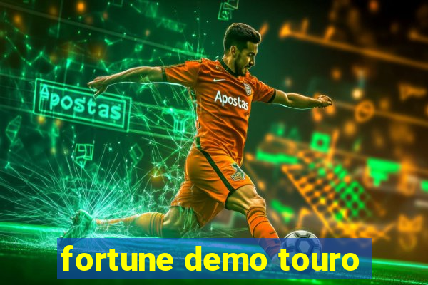 fortune demo touro