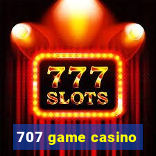 707 game casino