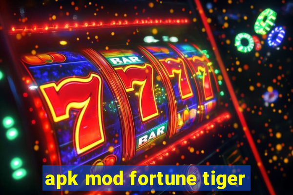 apk mod fortune tiger