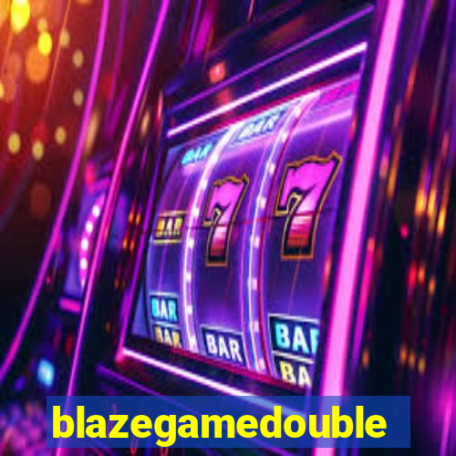 blazegamedouble