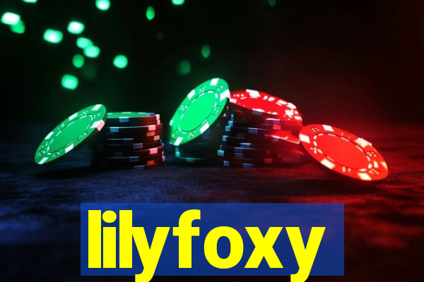 lilyfoxy