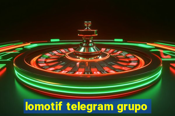 lomotif telegram grupo