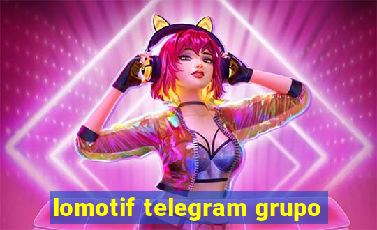 lomotif telegram grupo