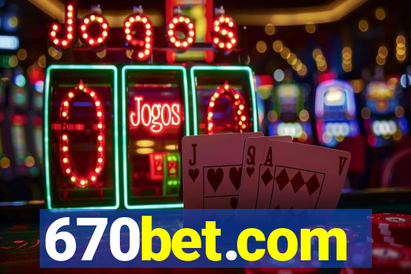 670bet.com