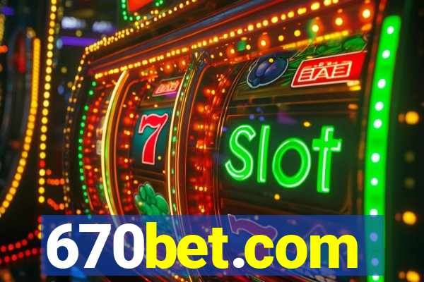 670bet.com