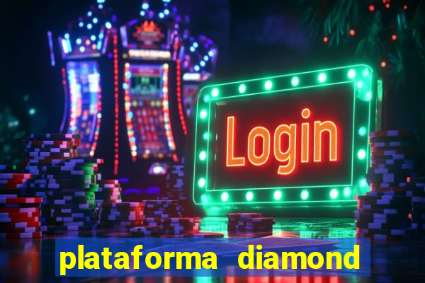 plataforma diamond 777 bet