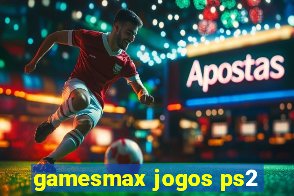 gamesmax jogos ps2