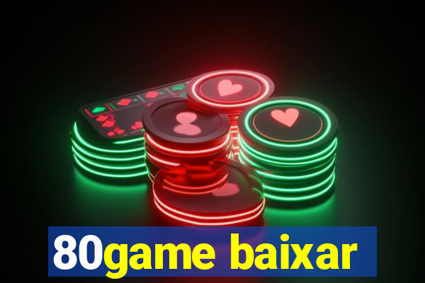 80game baixar