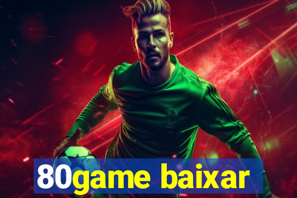 80game baixar