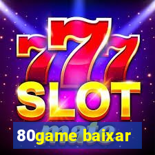 80game baixar