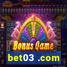 bet03 .com