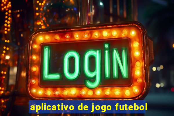 aplicativo de jogo futebol