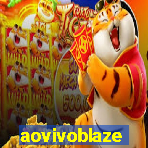 aovivoblaze