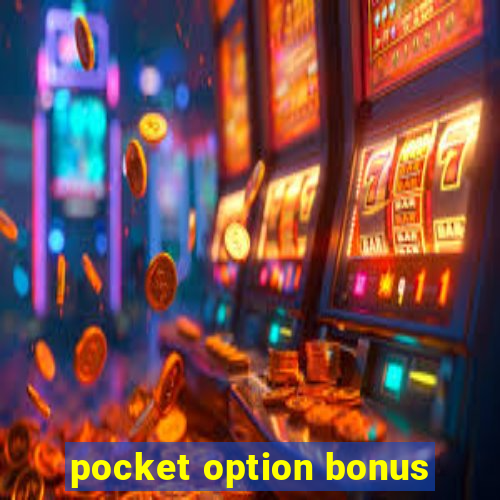 pocket option bonus