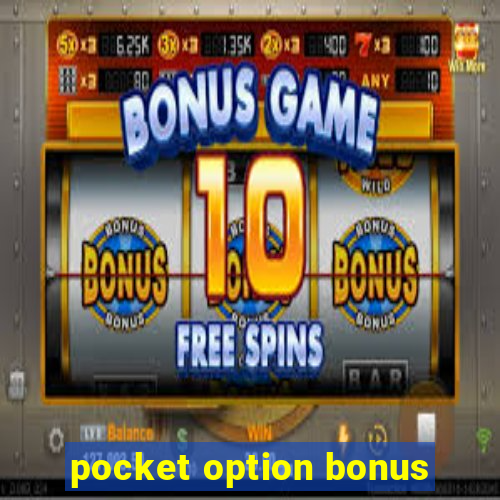 pocket option bonus