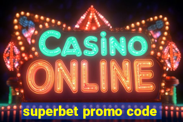 superbet promo code