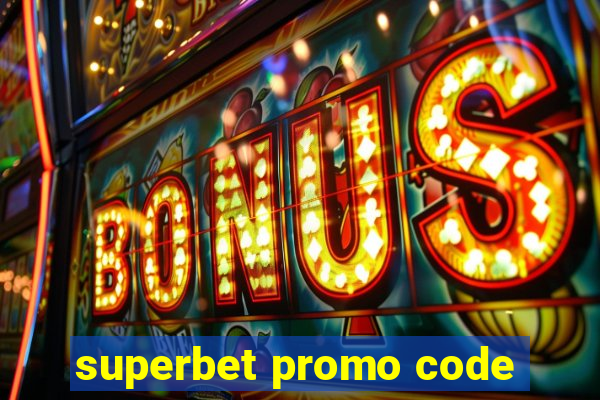 superbet promo code