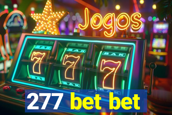 277 bet bet