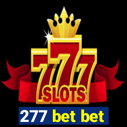 277 bet bet