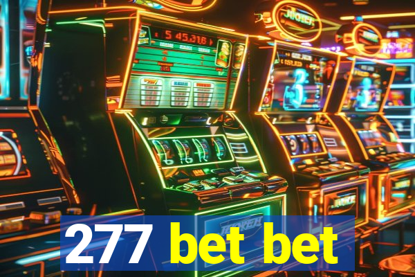 277 bet bet