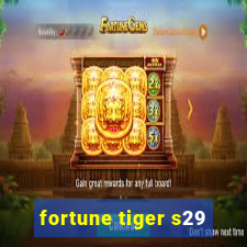 fortune tiger s29