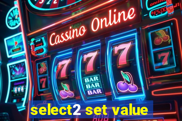 select2 set value