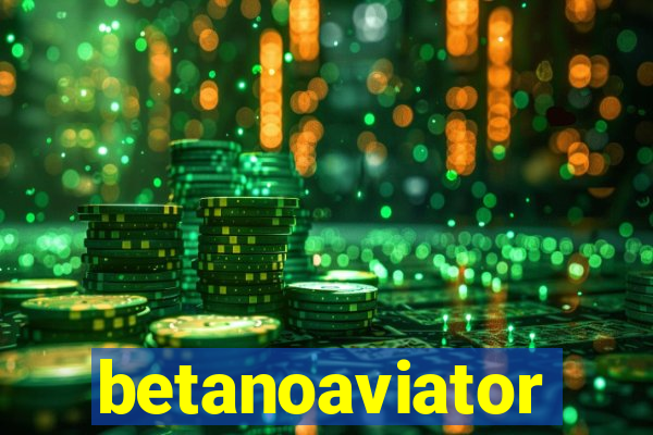 betanoaviator